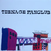 Teenage Fanclub - Man Made