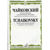 TCHAIKOVSKY:POPULAR VIOLIN MUSIC FOR VIOLIN AND PIANO