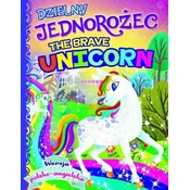 Dzielny Jednorozec / The Brave Unicorn