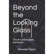 Beyond the Looking Glass