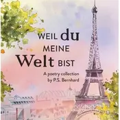 Weil du meine Welt bist.