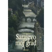 Sarajevo moj grad, knjiga 1