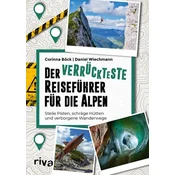 Der verrückteste Reiseführer für die Alpen