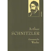 Arthur Schnitzler, Gesammelte Werke