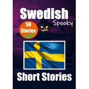 50 Spooky Short Stories in Swedish | A Bilingual Journey in English and Swedish