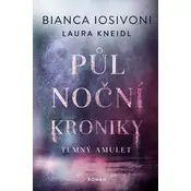 Půlnoční kroniky 3 - Temný amulet