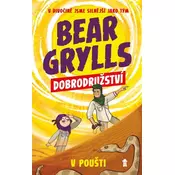 Bear Grylls: Dobrodružství v poušti