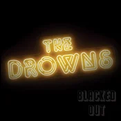 The Drowns - Blacked Out (LP)