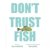 DONT TRUST FISH