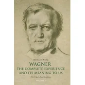 Wagner: The Complete Experience