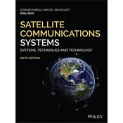 Satellite Communications Systems - Systems, Techniques and Technology, 6th Edition