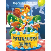 Džeronimo Stilton Rodendanska zbrka