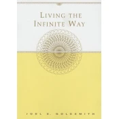 Living the Infinite Way