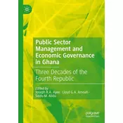 Public Sector Management and Economic Governance in Ghana