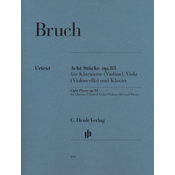 BRUCH:8 STUCKE/EIGHT PIECES OP.83 FOR CLARINET(VIOLIN),VIOLA(CELLO) AND PIANO