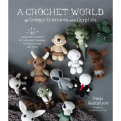 Rayher. Knjiga A Crochet World of Creepy Creatures and Cryptids