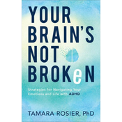 Your Brains Not Broken