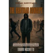 Urban Survival II - The Grayman Concept
