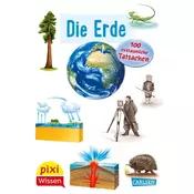 Pixi Wissen 57: VE 5: Die Erde. 100 erstaunliche Tatsachen