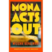 Mona Acts Out
