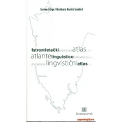 ISTROMLETACKI LINGVISTICKI ATLAS - ATLANTE LINGUISTICO ISTROVENETO - ISTROBENEŠKI LINGVISTICNI ATLAS