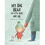 My Big Bear, My Little Bear and Me