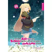 Ich habe 300 Jahre lang Schleim getötet und aus Versehen das höchste Level erreicht Light Novel 20