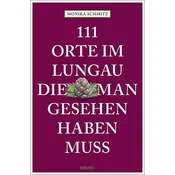 111 Orte im Lungau, die man gesehen haben muss