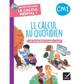 En route pour le calcul mental ! Le calcul au quotidien CM1 - Ed. 2024 - Cahier éleve
