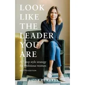 Look Like The Leader You Are