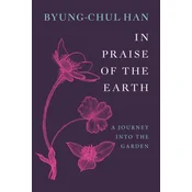In Praise of the Earth