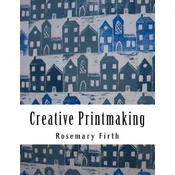 Creative Printmaking: Printing at home without a press