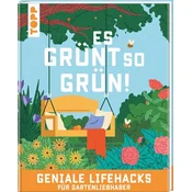 Es grünt so grün! Geniale Lifehacks für Gartenliebhaber