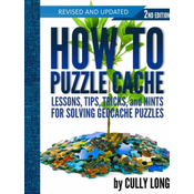 How To Puzzle Cache, Second Edition