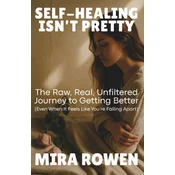 Self-Healing Isnt Pretty