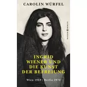 Ingrid Wiener und die Kunst der Befreiung