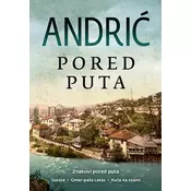 PORED PUTA - Ivo Andrić ( 9516 )