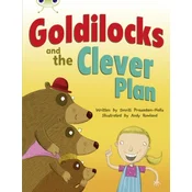 Bug Club Orange B/1A Goldilocks and The Clever Plan