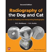 Radiography of the Dog and Cat: Guide to Making an d Interpreting Radiographs