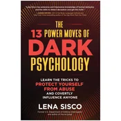 13 POWER MOVES OF DARK PSYCHOLOGY