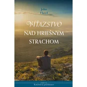 Víťazstvo nad hriešnym strachom