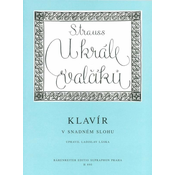 Johann Strauss U krále valčíku (10 nejoblíbenějších valčíků pro klavír v snadném slohu) Note