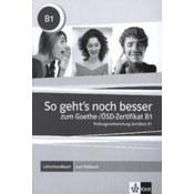 So gehts noch besser zum Goethe-/OSD-Zertifikat B1