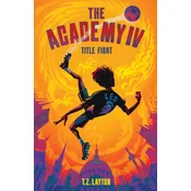 The Academy IV: Title Fight