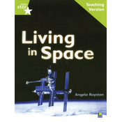Rigby Star Guided Lime Level: Living in Space Teaching Version