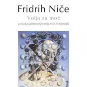 Volja za moc - pokušaj preocenjivanja svih vrednosti