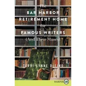 The Bar Harbor Retirement Home for Famous Writers (and Their Muses)