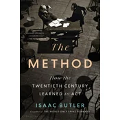 The Method: How the Twentieth Century Learned to ACT