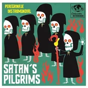 Satans Pilgrims - Perefrinaje Instro-Mundial (LP)