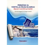 Priročnik za voditelja čolna na morju (Novo!) - Tomaž Gregorič in Gregor Jeretič